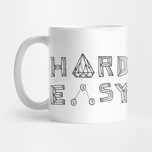 Hard To Find Easy To Lose Mug